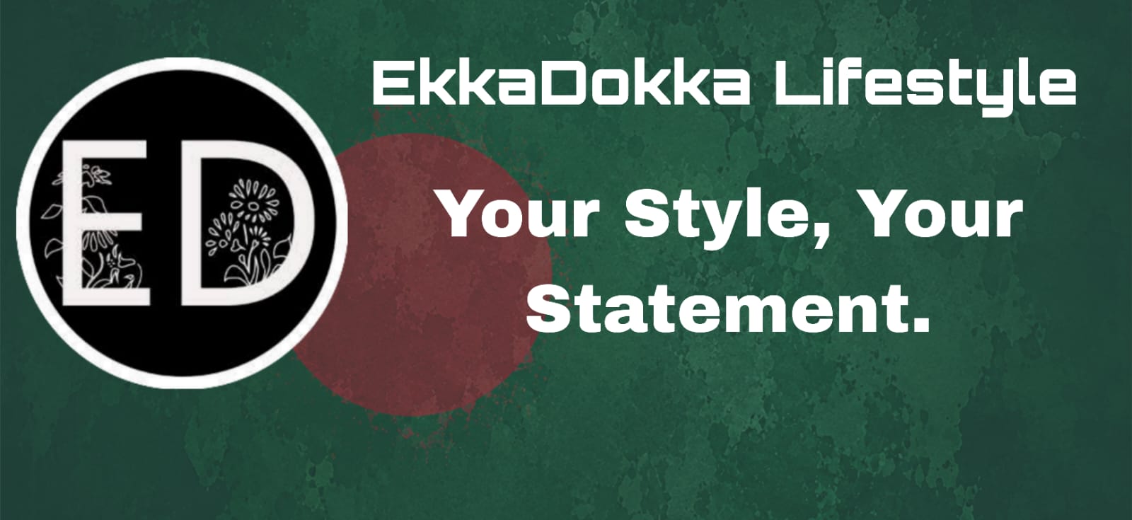 Ekka Dokka Lifestyle